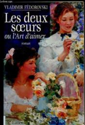 Les Deux Soeurs Ou L'Art D'Aimer - Couverture - Format classique