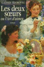 Les Deux Soeurs Ou L'Art D'Aimer - Couverture - Format classique