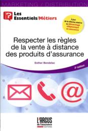 Respecter les règles de la vente à distance des produits d'assurance (2e édition)  