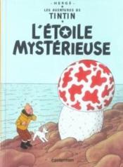 Les aventures de Tintin t.10 ; l'étoile mystérieuse  - Hergé 
