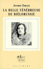 La belle ténébreuse de Biéllorussie - Couverture - Format classique