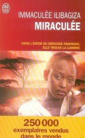 Miraculee ; dans l'enfer du genocide rwandais, elle trouve la lumiere