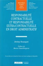 Responsabilité contractuelle et responsabilité extra-contractuelle en droit administratif  - Jeremy Bousquet 