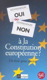 Oui ou non a la constitution europeenne? un livre pour choisir - Intérieur - Format classique