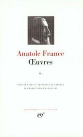Oeuvres t.3  - Anatole France 