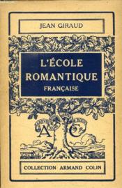 L'Ecole Romantique Francaise, Les Doctrines Et Les Hommes - Couverture - Format classique