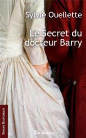 Secret du docteur Barry - Ouellette, Sylvie