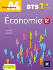 Vente  LES NOUVEAUX A4 ; économie ; BTS 1re année ; manuel de l'élève (5e édition)  - Biales-C - Fabrice Ferreira - Rémi Leurion - Christian Biales 