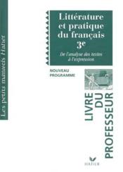 Litterature Et Pratique Du Francais ; De L'Analyse Des Textes A L'Expression