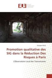 Promotion qualitative des sig dans la reduction des risques a paris - Couverture - Format classique