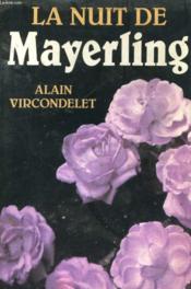 Nuit De Mayerling  - Alain Vircondelet 