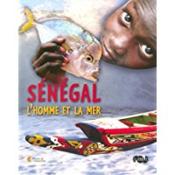Sénégal, l'homme et la mer  - Musee D'Art Afrique Et Oceanie 