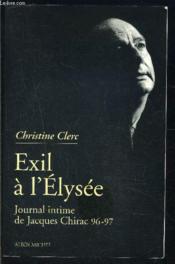 Journal intime de jacques chirac - tome 3 - exil a l'elysee - mai 1996 - juillet 1997 - Couverture - Format classique