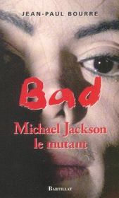 Bad, Michael Jackson le mutant - Intérieur - Format classique