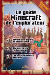 Le guide Minecraft de l'explorateur - Couverture - Format classique