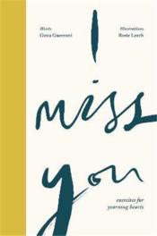 I miss you : activities for yearning hearts  - Gioia Guerzoni - Rosie Leech 