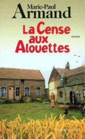 La cense aux alouettes - Couverture - Format classique