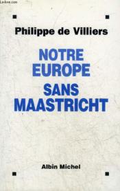 Notre europe sans maastricht - Couverture - Format classique
