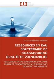 Ressources en eau souterraine de ouagadougou qualite et vulnerablite - Couverture - Format classique