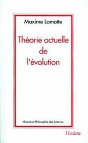 Theorie Actuelle De L'Evolution - Couverture - Format classique