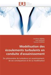 Modelisation des ecoulements turbulents en conduite d'assainissement - Couverture - Format classique