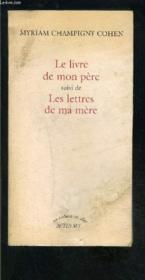 Le livre de mon père ; les lettres de ma mère - Couverture - Format classique