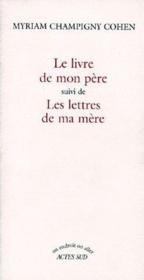 Le livre de mon père ; les lettres de ma mère - Couverture - Format classique