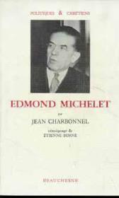 Edmond Michelet Temoignage D'Etienne Borne - Couverture - Format classique