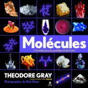 Molécules : l'architecture du quotidien et de l'infini - Couverture - Format classique