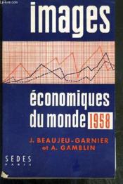 Images Economiques Du Monde - 1958. - Couverture - Format classique