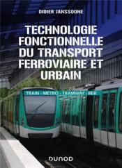 Vente  Technologie fonctionnelle du transport ferroviaire et urbain : train - métro - tramway - RER  
