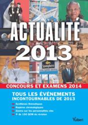 Actualité 2013 pour concours et examens 2014  - Thibaut Klinger 