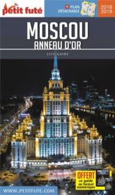 GUIDE PETIT FUTE ; CITY GUIDE ; Moscou, anneau d'or (édition 2018/2019)  - Collectif Petit Fute 