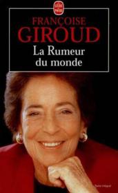 La rumeur du monde  - Françoise Giroud 