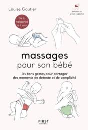 Les massages pour son bébé  - Pauline - Collectif - Louise Gautier 