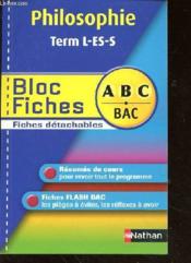 Abc Du Bac T.11 ; Philosophie ; Terminale L/Es/S ; Bloc Fiches - Couverture - Format classique