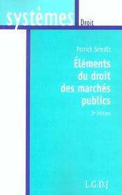 Elements du droit des marches publics - 2eme edition - Intérieur - Format classique