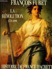 La revolution : 1770-1880 - Couverture - Format classique