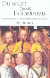 Du bruit dans Landerneau ; dictionnaire des noms propres du parler commun - Intérieur - Format classique