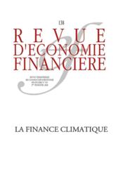 Revue d'économie financière N.128 ; la finance climatique  - Revue D'Economie Financiere - Cardona/Hallegatte 