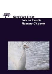 Loin du paradis. flannery o'connor - Couverture - Format classique