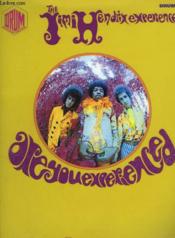 The Jimi Hendrix Experience Are You Experienced - Purple Haze + Manic Depression + Hey Joe + Love Or Confusion + May This Be Love + I Don'T Live Today + The Wind Cries Mary + Fire + Third Stone From The Sun + Foxey Lady + Are You Experienced... - Couverture - Format classique