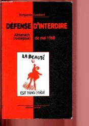 Defense D'Interdire : Almanach De Mai 1968 - Couverture - Format classique