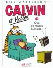 Calvin et Hobbes T.19 ; que de misère humaine ! - Intérieur - Format classique
