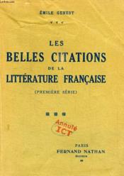 Les Belles Citations De La Litterature Francaise Suggeres Par Les Mots Et Les Idees 1re Serie Genest Emile Acheter Occasion 1923