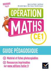 Opération maths ; CE1 ; guide pédagogique (édition 2017) - Couverture - Format classique