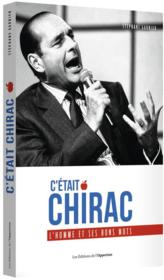 C'était Chirac ; l'homme et ses bons mots - Couverture - Format classique