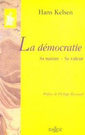 La democratie. sa nature - sa valeur - reimpression de la 2e edition de 1932 - Intérieur - Format classique