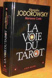 La voie du tarot - Alexandro Jodorowsky