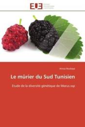 Le murier du sud tunisien - etude de la diversite genetique de morus.ssp - Couverture - Format classique